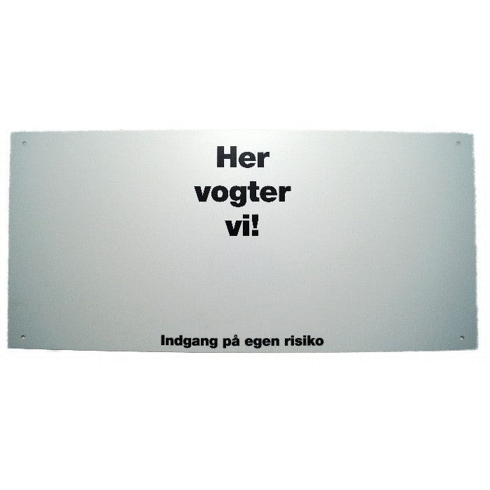 "Her Vogter" skilt